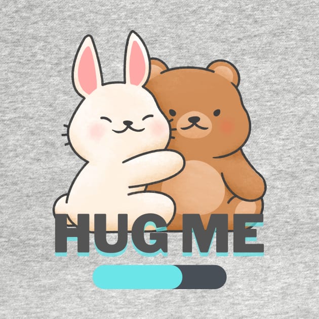 "Hug Me" Perfect for heartwarming souls by CreativeXpro